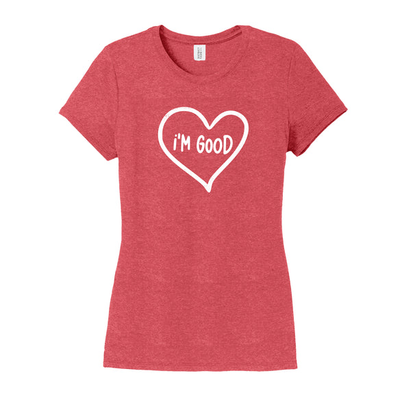 PREORDER Valentine- "I'm Good" Fitted Crew