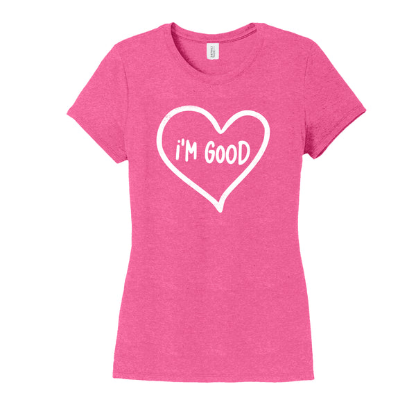 PREORDER Valentine- "I'm Good" Fitted Crew