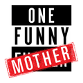 One Funny Mother Gifts