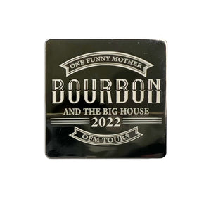 OFM-Bourbon & The Big House Pin